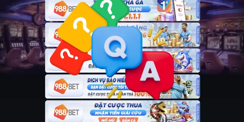 FAQ 988Bet về những chuong trình khuyến mãi