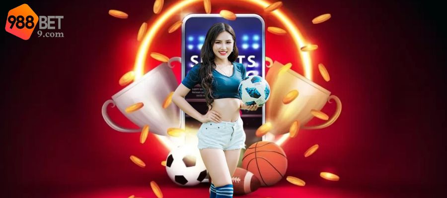 Thể thao 988BET đem đến trải nghiệm cá cược đỉnh cao